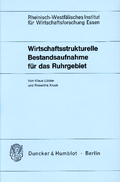 Wirtschaftsstrukturelle Bestandsaufnahme für das Ruhrgebiet Wirtschaftsstrukturelle Bestandsaufnahme für das Ruhrgebiet