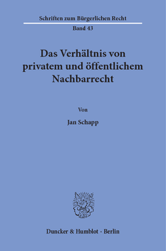 Das Verhältnis von privatem und öffentlichem Nachbarrecht Das Verhältnis von privatem und öffentlichem Nachbarrecht