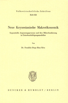 Neue Keynesianische Makroökonomik Neue Keynesianische Makroökonomik