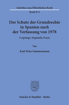 Der Schutz der Grundrechte in Spanien nach der Verfassung von 1978 Der Schutz der Grundrechte in Spanien nach der Verfassung von 1978