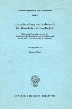 Systemforschung und Kybernetik für Wirtschaft und Gesellschaft Systemforschung und Kybernetik für Wirtschaft und Gesellschaft