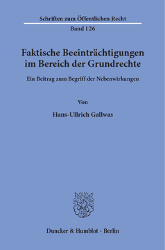 Faktische Beeinträchtigungen im Bereich der Grundrechte Faktische Beeinträchtigungen im Bereich der Grundrechte