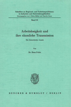 Arbeitslosigkeit und ihre räumliche Transmission Arbeitslosigkeit und ihre räumliche Transmission