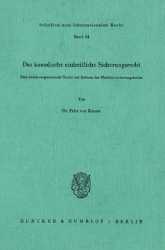 Das kanadische einheitliche Sicherungsrecht Das kanadische einheitliche Sicherungsrecht