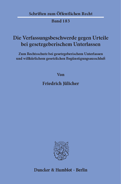 Die Verfassungsbeschwerde gegen Urteile bei gesetzgeberischem Unterlassen Die Verfassungsbeschwerde gegen Urteile bei gesetzgeberischem Unterlassen