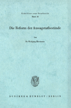 Die Reform der Aussagetatbestände Die Reform der Aussagetatbestände