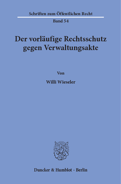 Der vorläufige Rechtsschutz gegen Verwaltungsakte Der vorläufige Rechtsschutz gegen Verwaltungsakte