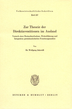 Zur Theorie der Direktinvestitionen im Ausland Zur Theorie der Direktinvestitionen im Ausland