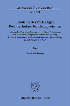 Probleme des vorläufigen Rechtsschutzes bei Großprojekten Probleme des vorläufigen Rechtsschutzes bei Großprojekten