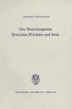 Des Menschengeistes Erwachen, Wachsen und Irren Des Menschengeistes Erwachen, Wachsen und Irren