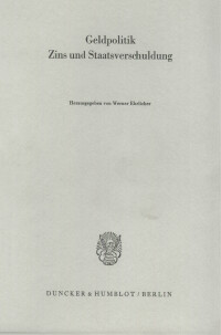 Geldpolitik, Zins und Staatsverschuldung