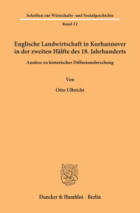 Englische Landwirtschaft in Kurhannover in der zweiten Hälfte des 18. Jahrhunderts