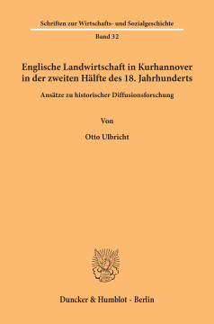 Englische Landwirtschaft in Kurhannover in der zweiten Hälfte des 18. Jahrhunderts Englische Landwirtschaft in Kurhannover in der zweiten Hälfte des 18. Jahrhunderts
