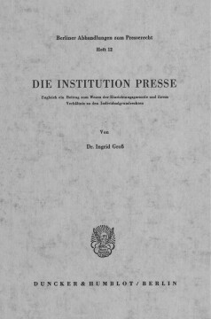 Die Institution Presse Die Institution Presse