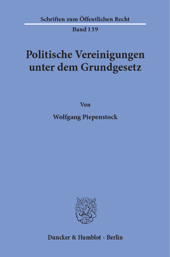 Politische Vereinigungen unter dem Grundgesetz Politische Vereinigungen unter dem Grundgesetz