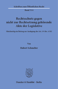 Rechtsschutz gegen nicht zur Rechtsetzung gehörende Akte der Legislative