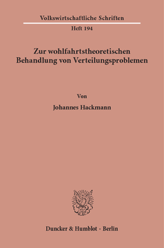 Zur wohlfahrtstheoretischen Behandlung von Verteilungsproblemen Zur wohlfahrtstheoretischen Behandlung von Verteilungsproblemen