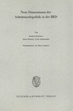 Neue Dimensionen der Arbeitsmarktpolitik in der BRD Neue Dimensionen der Arbeitsmarktpolitik in der BRD