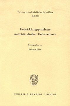 Entwicklungsprobleme mittelständischer Unternehmen Entwicklungsprobleme mittelständischer Unternehmen