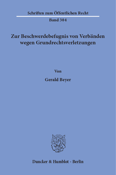 Zur Beschwerdebefugnis von Verbänden wegen Grundrechtsverletzungen Zur Beschwerdebefugnis von Verbänden wegen Grundrechtsverletzungen