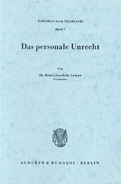 Das personale Unrecht Das personale Unrecht