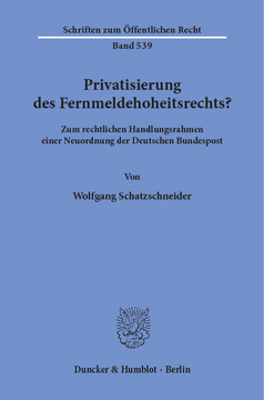 Privatisierung des Fernmeldehoheitsrechts? Privatisierung des Fernmeldehoheitsrechts?