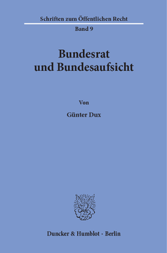 Bundesrat und Bundesaufsicht Bundesrat und Bundesaufsicht