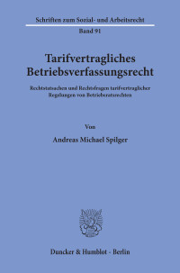 Tarifvertragliches Betriebsverfassungsrecht