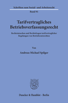 Tarifvertragliches Betriebsverfassungsrecht Tarifvertragliches Betriebsverfassungsrecht