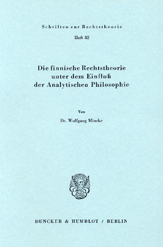 Die finnische Rechtstheorie unter dem Einfluß der Analytischen Philosophie Die finnische Rechtstheorie unter dem Einfluß der Analytischen Philosophie