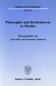 Philosophie und Rechtstheorie in Mexiko Philosophie und Rechtstheorie in Mexiko