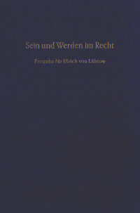 Sein und Werden im Recht