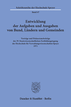 Entwicklung der Aufgaben und Ausgaben von Bund, Ländern und Gemeinden Entwicklung der Aufgaben und Ausgaben von Bund, Ländern und Gemeinden