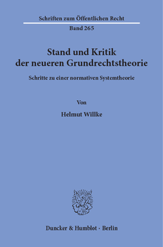 Stand und Kritik der neueren Grundrechtstheorie Stand und Kritik der neueren Grundrechtstheorie
