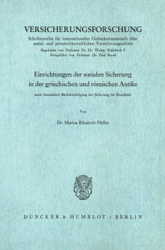 Einrichtungen der sozialen Sicherung in der griechischen und römischen Antike Einrichtungen der sozialen Sicherung in der griechischen und römischen Antike