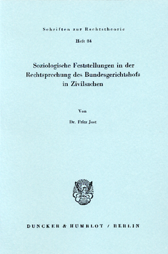 Soziologische Feststellungen in der Rechtsprechung des Bundesgerichtshofs in Zivilsachen Soziologische Feststellungen in der Rechtsprechung des Bundesgerichtshofs in Zivilsachen
