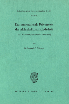Das internationale Privatrecht der nichtehelichen Kindschaft Das internationale Privatrecht der nichtehelichen Kindschaft