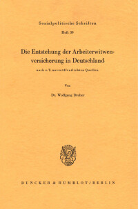 Die Entstehung der Arbeiterwitwenversicherung in Deutschland