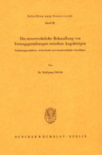Die steuerrechtliche Behandlung von Vertragsgestaltungen zwischen Angehörigen