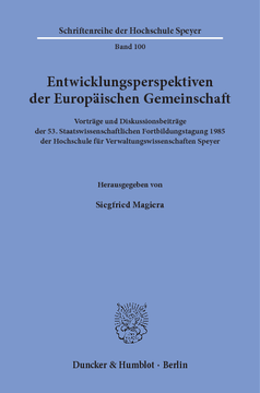 Entwicklungsperspektiven der Europäischen Gemeinschaft Entwicklungsperspektiven der Europäischen Gemeinschaft