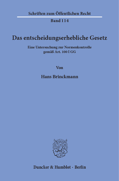 Das entscheidungserhebliche Gesetz Das entscheidungserhebliche Gesetz