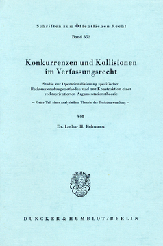 Konkurrenzen und Kollisionen im Verfassungsrecht Konkurrenzen und Kollisionen im Verfassungsrecht