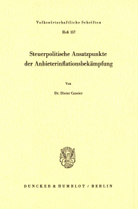 Steuerpolitische Ansatzpunkte der Anbieterinflationsbekämpfung