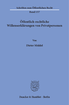 Öffentlich-rechtliche Willenserklärungen von Privatpersonen Öffentlich-rechtliche Willenserklärungen von Privatpersonen