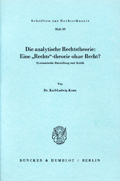 Die analytische Rechtstheorie: Eine »Rechts«-theorie ohne Recht? Die analytische Rechtstheorie: Eine »Rechts«-theorie ohne Recht?
