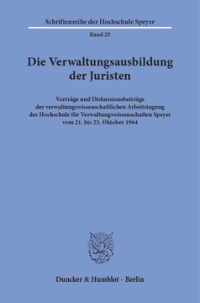 Die Verwaltungsausbildung der Juristen