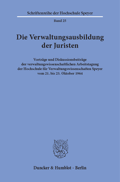 Die Verwaltungsausbildung der Juristen Die Verwaltungsausbildung der Juristen