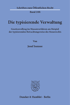 Die typisierende Verwaltung Die typisierende Verwaltung
