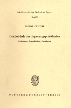Die Behörde des Regierungspräsidenten Die Behörde des Regierungspräsidenten