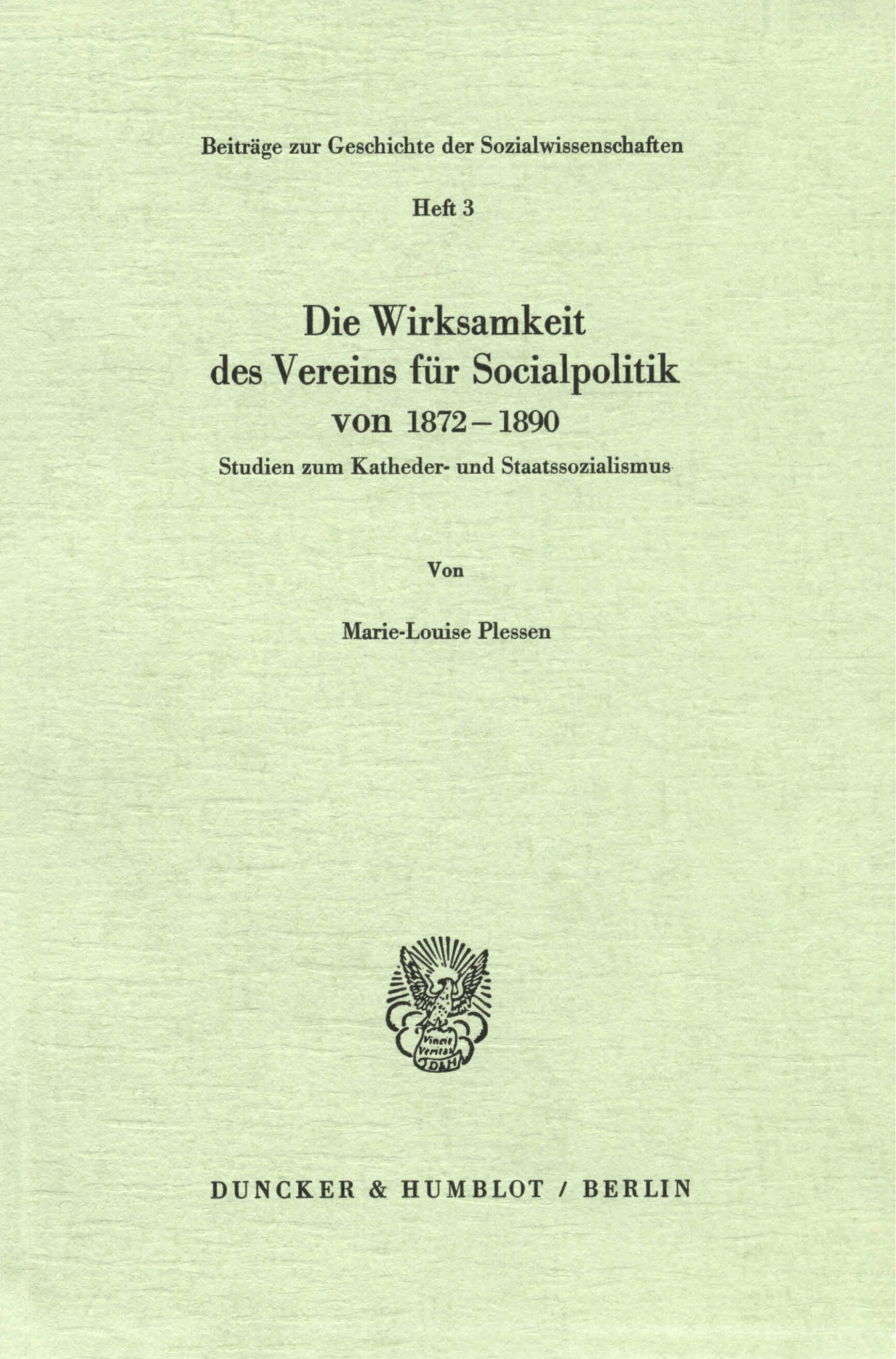 Die Wirksamkeit des Vereins für Socialpolitik von 1872 - 1890